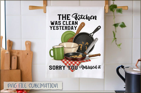 The kitchen was clean yesterday sorry you missed it Towel Sublimation Shetara Begum 