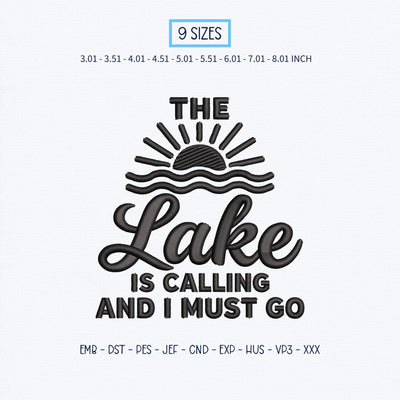 The Lake Is Calling and I Must Go Embroidery Design – Lake Life Sunset Summer Vacation Machine Embroidery File Embroidery/Applique DESIGNS PatternFeed8 