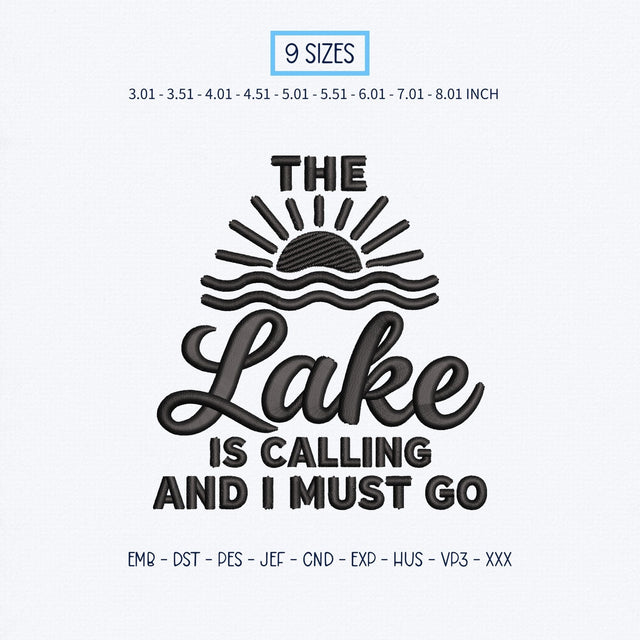 The Lake Is Calling and I Must Go Embroidery Design – Lake Life Sunset Summer Vacation Machine Embroidery File Embroidery/Applique DESIGNS PatternFeed8 