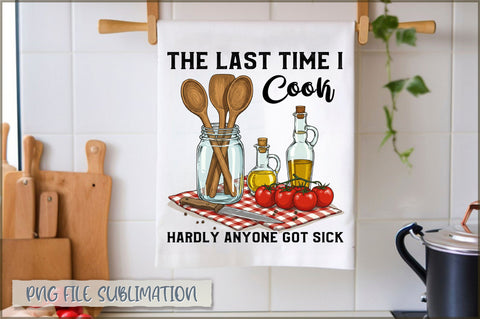 The last time i cook hardly anyone got sick Towel Sublimation Shetara Begum 