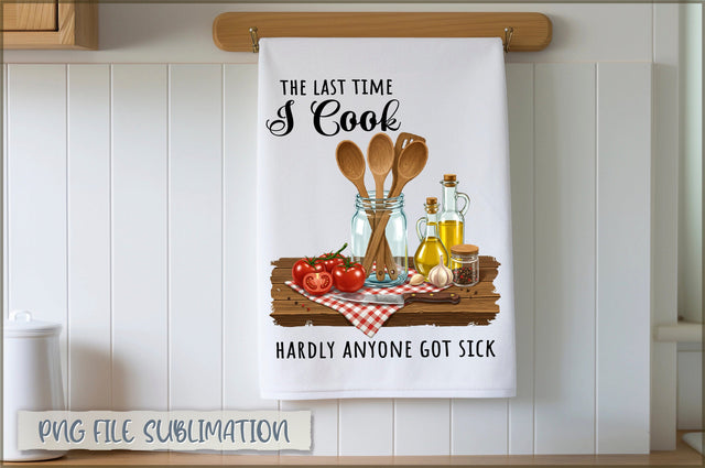 The last time i cook hardly anyone got sick Towel Sublimation Shetara Begum 