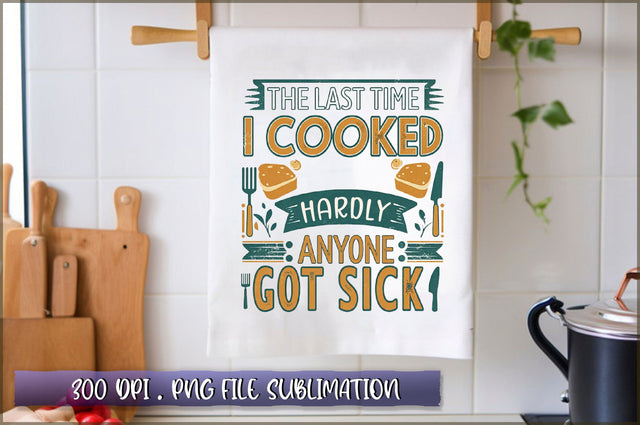 The last time i cooked hardly anyone got sick Sublimation Sublimation Shetara Begum 