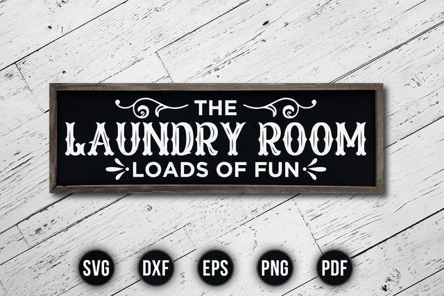 The Laundry Room Loads of Fun Saying SVG SVG CraftLabSVG 