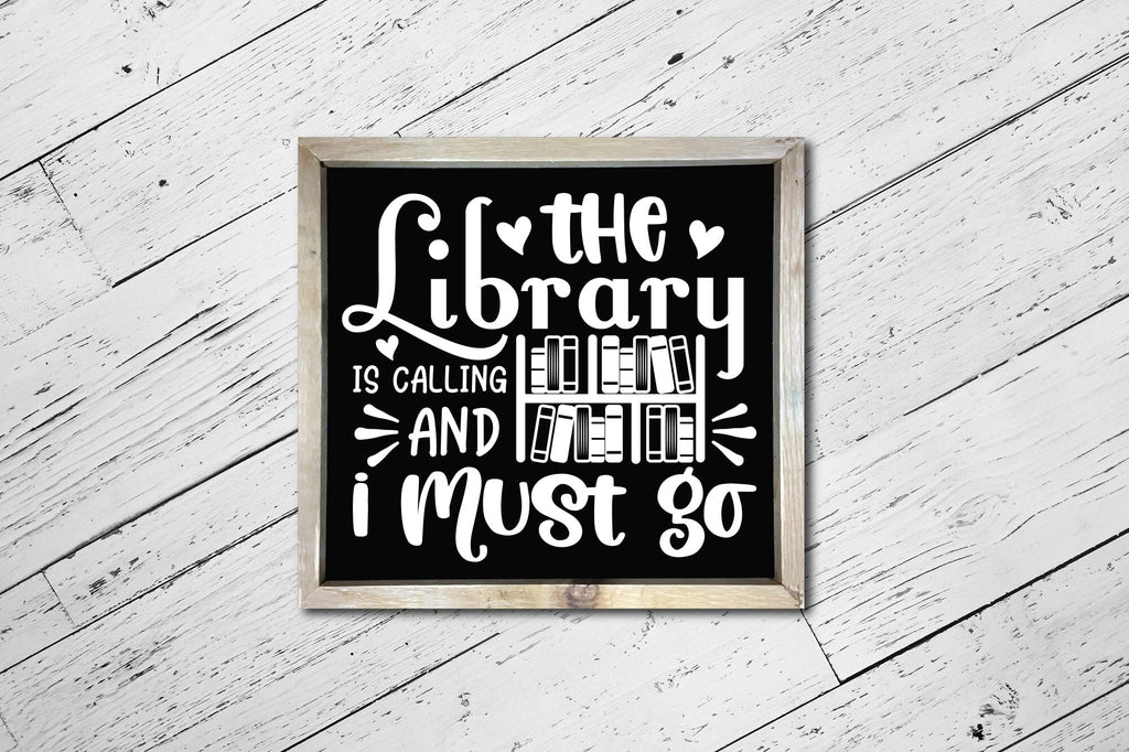 The Library is Calling and I Must Go, Reading Book Lover SVG - So Fontsy