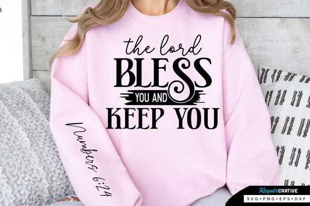 The Lord Bless You And Keep Sleeve SVG Design SVG Regulrcrative 