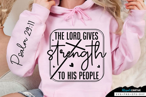 The Lord Gives Strength Sleeve SVG Design SVG Regulrcrative 