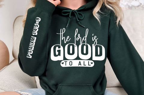 The Lord Is Good To All Sleeve SVG Design SVG Regulrcrative 