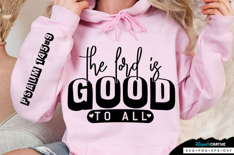 The Lord Is Good To All Sleeve SVG Design SVG Regulrcrative 