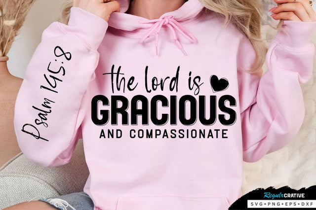 The Lord Is Gracious And Sleeve SVG Design SVG Regulrcrative 