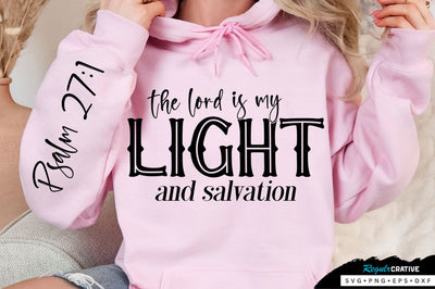 The Lord Is My Light And Sleeve SVG Design SVG Regulrcrative 