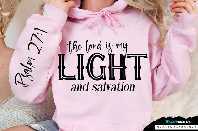 The Lord Is My Light And Sleeve SVG Design SVG Regulrcrative 