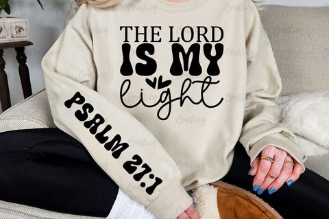 The Lord is my light Sleeve SVG Design SVG Designangry 