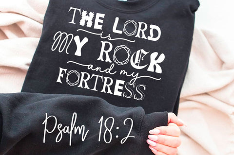 The Lord Is My Rock And My Fortress SVG Design SVG Regulrcrative 