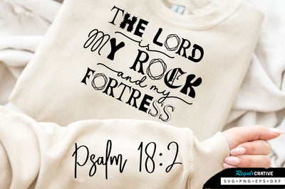 The Lord Is My Rock And My Fortress SVG Design SVG Regulrcrative 