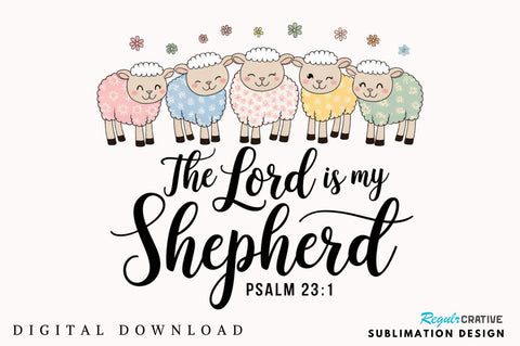The Lord Is My Shepherd PNG, Easter Sublimation PNG, Lord’s Prayer, PNG For Easter, Christian Artwork, Christian Easter PNG, Religious PNG Sublimation Regulrcrative 