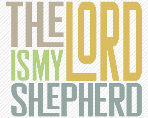 The Lord is My Shepherd | Religious SVG SVG Texas Southern Cuts 