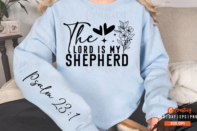 The Lord is my shepherd Sleeve SVG Design SVG Designangry 