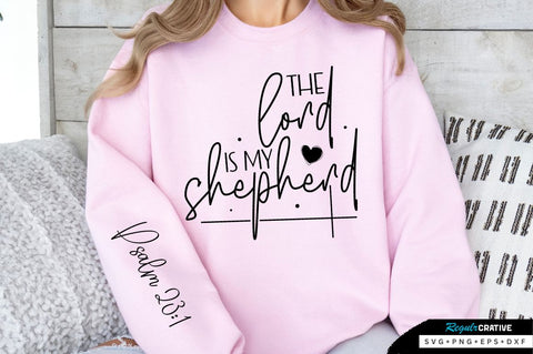 The Lord Is My Shepherd Sleeve SVG Design SVG Regulrcrative 
