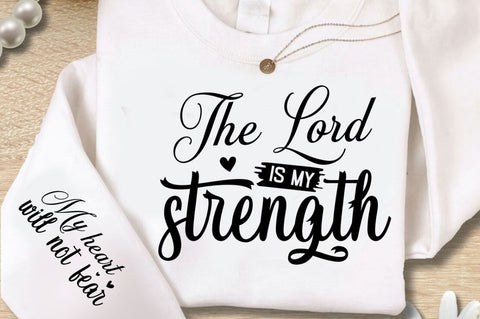 The Lord Is My Strength Sleeve SVG Design SVG Regulrcrative 
