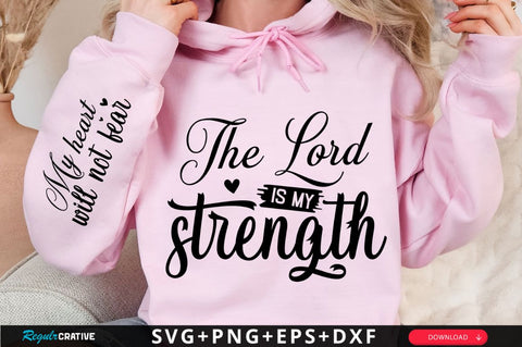 The Lord Is My Strength Sleeve SVG Design SVG Regulrcrative 