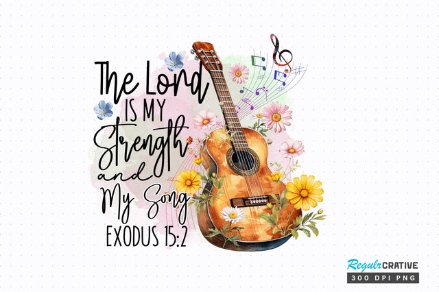 The Lord Is My Strength Sublimation Design Sublimation Regulrcrative 