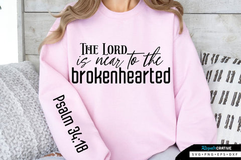 The Lord Is Near To The SVG Design SVG Regulrcrative 