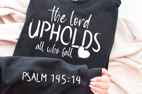 The Lord upholds all who fall SVG Design SVG Regulrcrative 