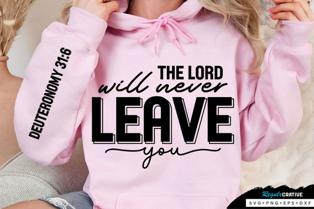 The Lord Will Never Leave Sleeve SVG Design SVG Regulrcrative 