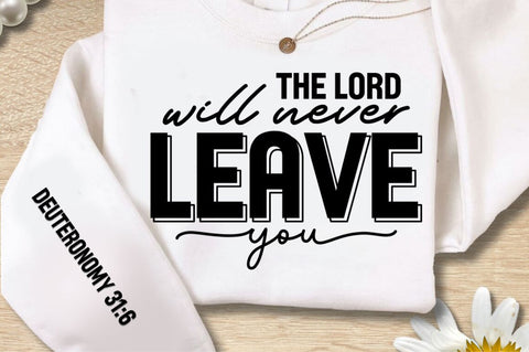 The Lord Will Never Leave Sleeve SVG Design SVG Regulrcrative 