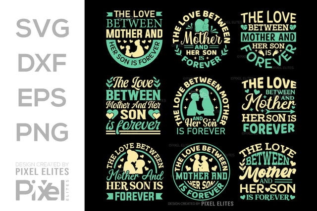The Love Between Mother And Her Son SVG Mother's Day Gift Mom Lover Tshirt Bundle Mother's Day Quote Design, PET 00170 SVG ETC Craft 
