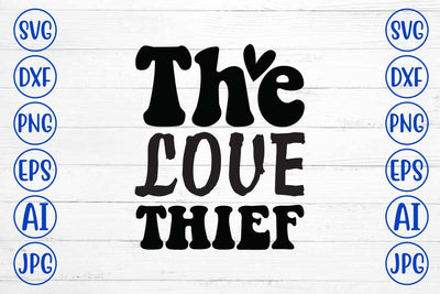 The Love Thief SVG Cut File SVG Syaman 