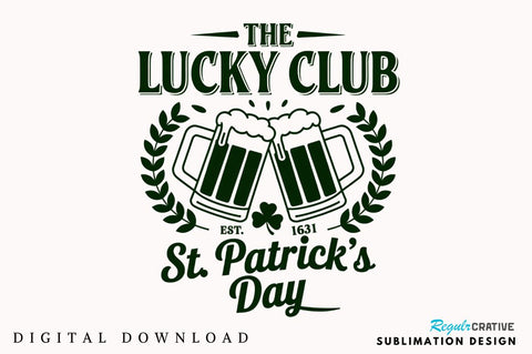 The Lucky Club PNG, St Patrick's Day Sublimation Design Sublimation Regulrcrative 