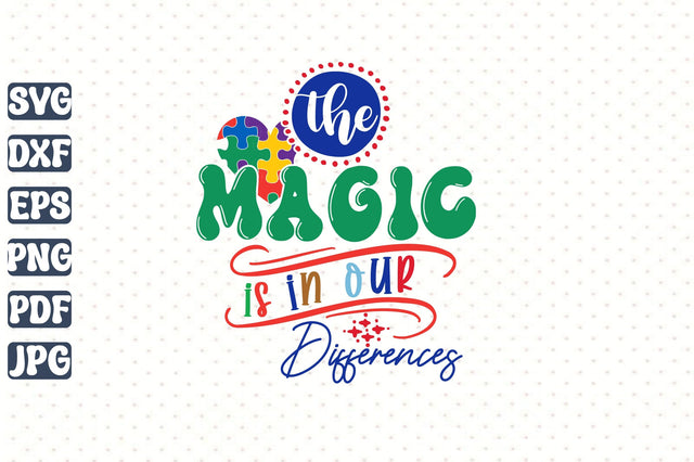 The Magic is in Our Differences SVG orpitasn 