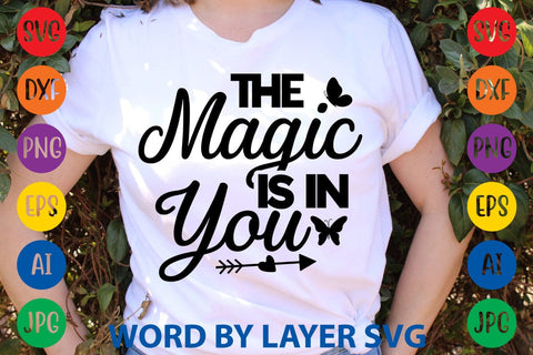 The Magic Is In You svg design SVG Rafiqul20606 