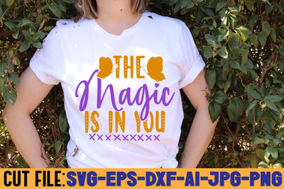 The Magic Is In You SVG DESIGN SVG Rafiqul20606 