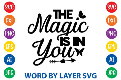 The Magic Is In You svg design SVG Rafiqul20606 