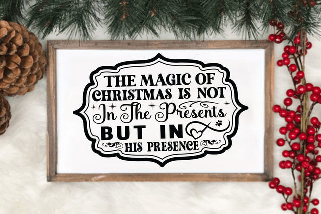 The magic of christmas is not in the presents but in his presence SVG Angelina750 