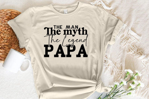 The Man The Myth The Legend PAPA SVG Angelina750 