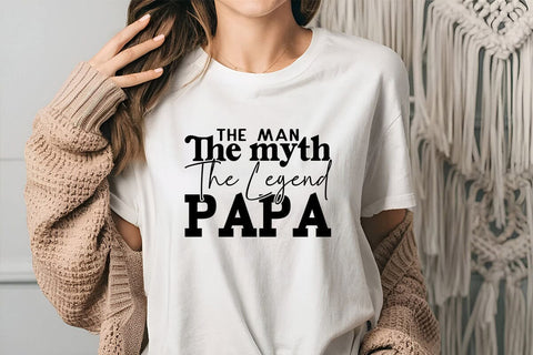 The Man The Myth The Legend PAPA SVG Angelina750 