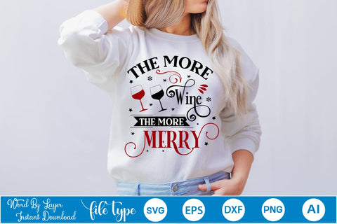 The More Wine The More Merry SVG Design, Christmas SVG Design, SVGs,Quotes and Sayings,Food & Drink,On Sale, Print & Cut SVG DesignPlante 503 