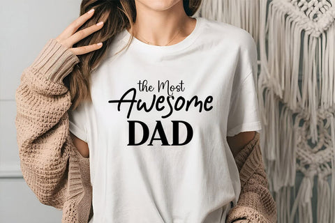 the Most Awesome Dad SVG Angelina750 