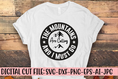 The Mountains Are Calling And I Must Go SVG Syaman 
