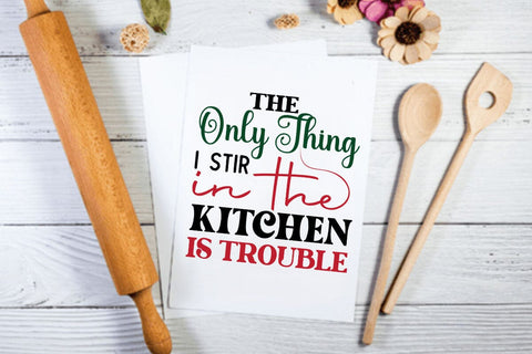 The only thing i stir in the kitchen is trouble SVG Angelina750 
