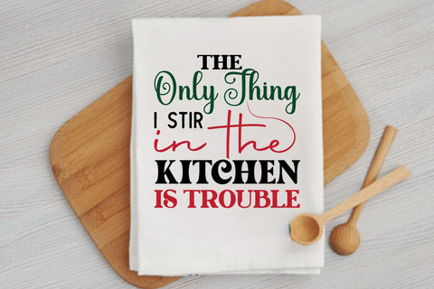 The only thing i stir in the kitchen is trouble SVG Angelina750 