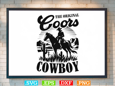 The Original Coors Cowboy Svg, cowboy t-shirt design Svg,Desert Cowboys Svg, Western Svg, Cowgirl Svg, Cowboy Ranch silhouette, Desert Cactus Svg SVG Creativeart88 