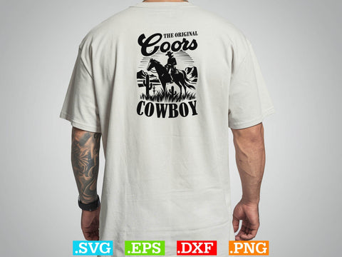 The Original Coors Cowboy Svg, cowboy t-shirt design Svg,Desert Cowboys Svg, Western Svg, Cowgirl Svg, Cowboy Ranch silhouette, Desert Cactus Svg SVG Creativeart88 
