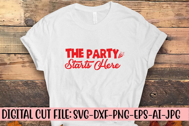 The Party Starts Here SVG Syaman 