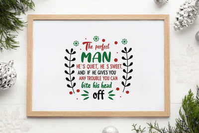 The perfect man hes quiet hes sweet and if he gives you any trouble you can bite his head off SVG Angelina750 