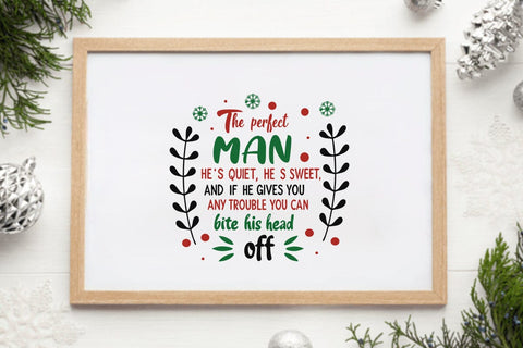 The perfect man hes quiet hes sweet and if he gives you any trouble you can bite his head off SVG Angelina750 
