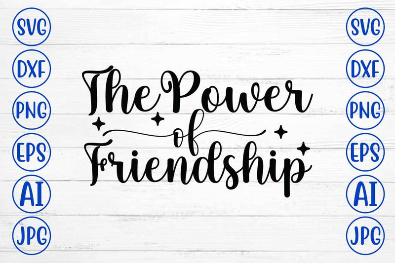 The Power Of Friendship SVG Cut File SVG Syaman 